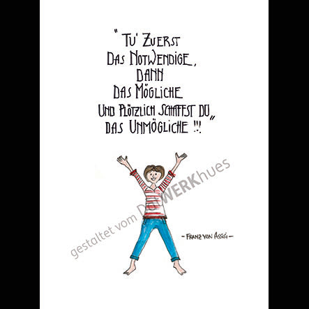 Postkarte "Tue erst das Nötige"
